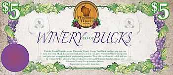 $5 Winery Bucks for wines from Wisconsin vineyards